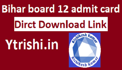 BSEB 12th Admit Card 2021 Direct Download Link