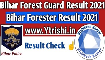 Bihar Police Forest Guard Result 2021