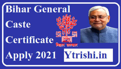 Bihar General Caste Certificate Apply 2021