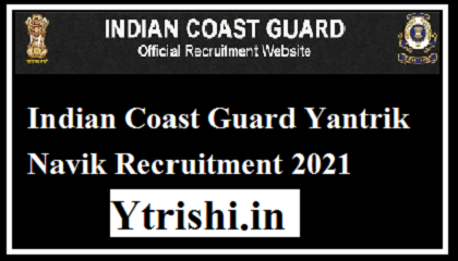 Indian Coast Guard Yantrik Navik Recruitment 2021