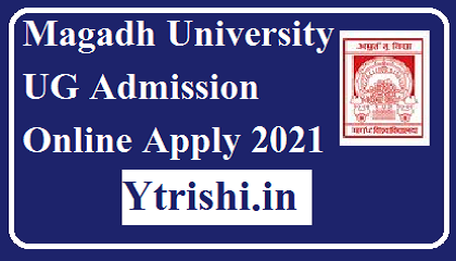 Magadh University UG Admission Online Apply 2021