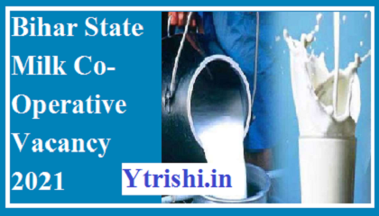 Bihar State Milk Co-Operative Vacancy 2021