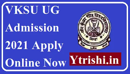 VKSU UG Admission 2021 Apply Online