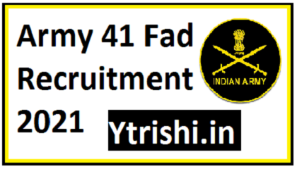 Army 41 Fad Recruitment 2021