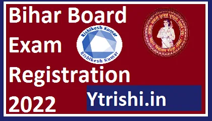 Bihar Board Exam Registration 2022