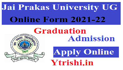 JPU Chapra UG Admission Online Form 2021