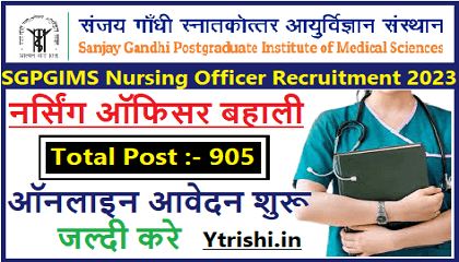 SGPGIMS Nursing Officer Recruitment 2023