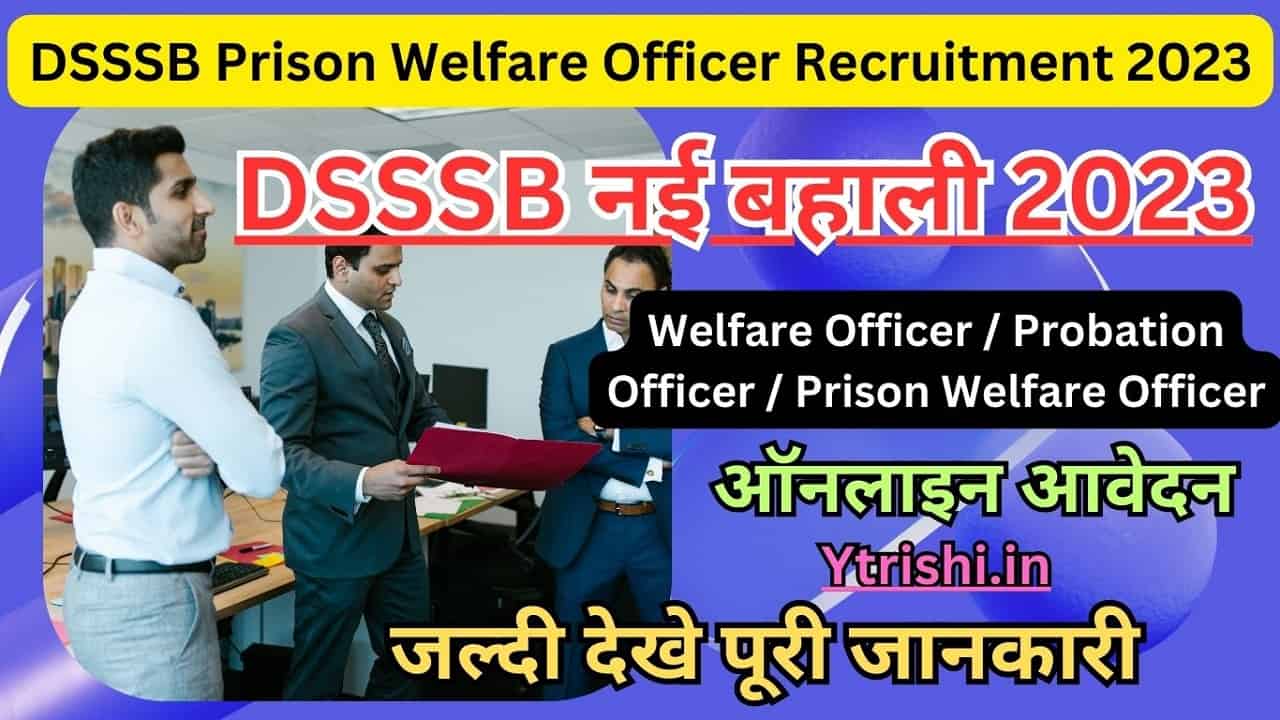DSSSB Prison Welfare Officer Recruitment 2023