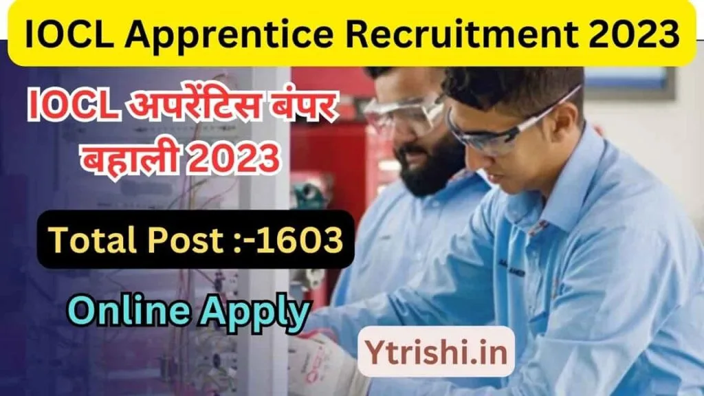 IOCL Apprentice Recruitment 2023 Notification Out for 1603 Posts IOCL Apprentice Recruitment 2023