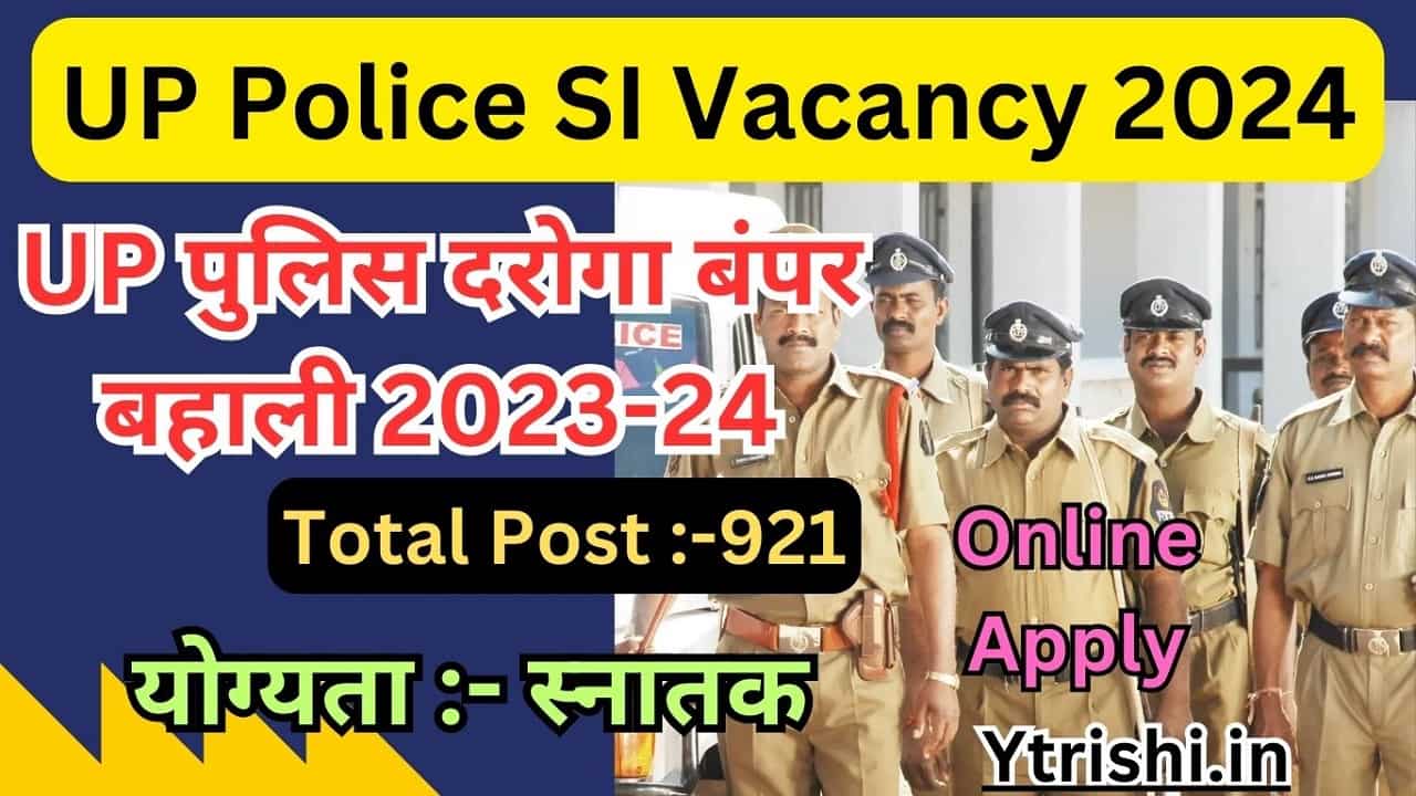 Up Police Si Vacancy 2024 Up Police Si Asi Recruitment 2023 24