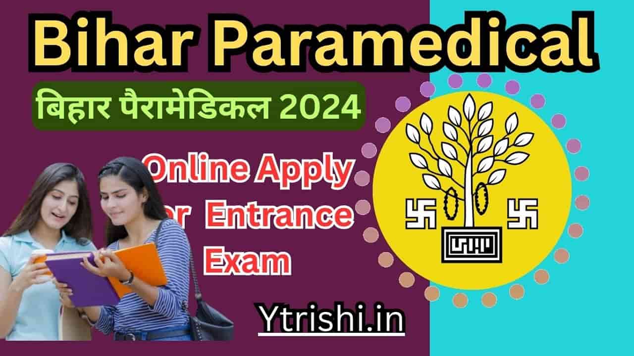 Bihar Paramedical Application Form 2024