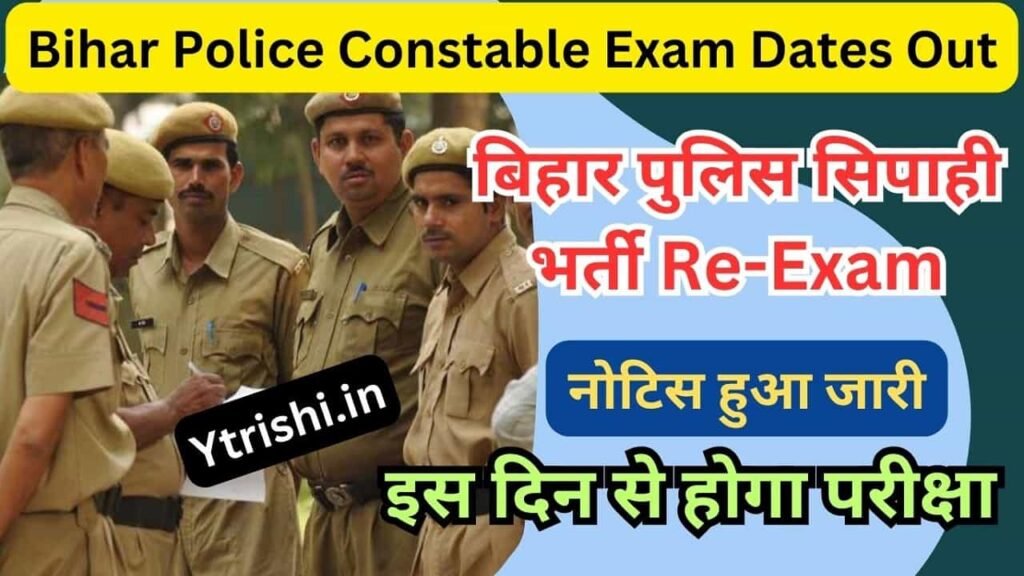 Bihar Police Constable Exam Dates Out
