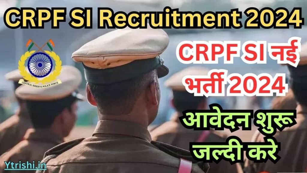 CRPF SI Recruitment 2024