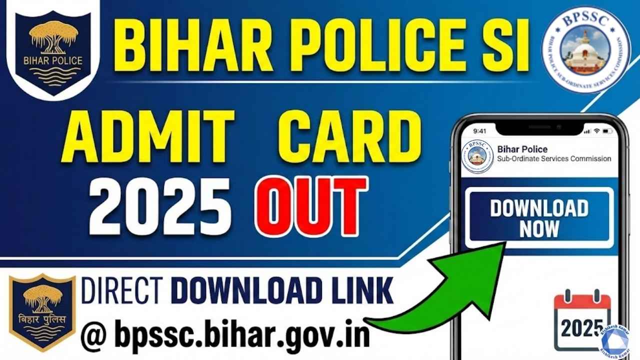 Bihar Police SI Admit Card 2025