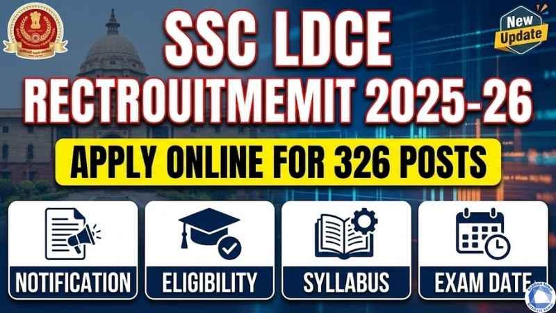 SSC LDCE Recruitment 2025