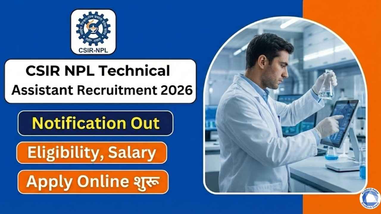 CSIR NPL Technical Assistant Recruitment 2026