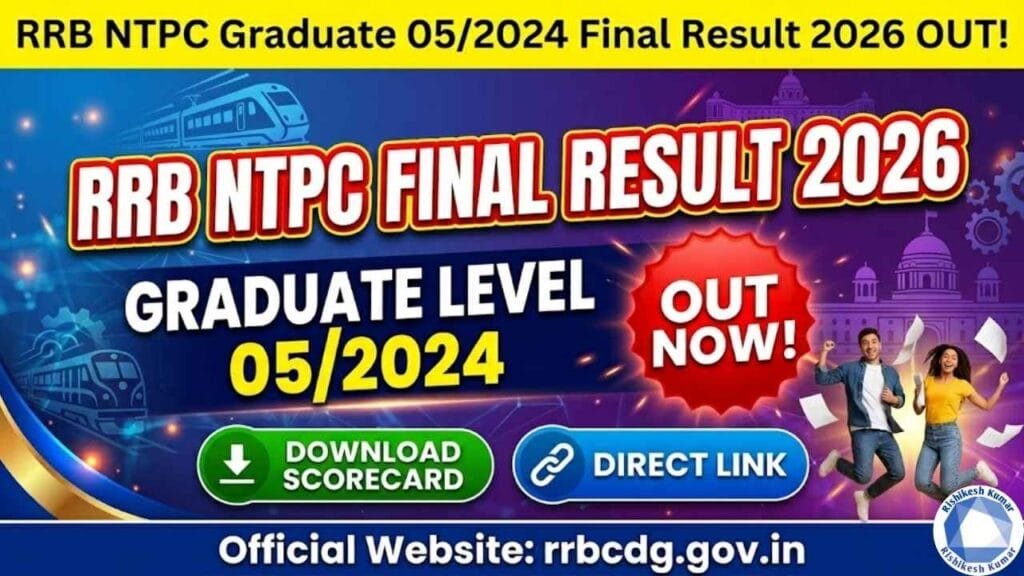 RRB NTPC Graduate 05/2024 Final Result 2026
