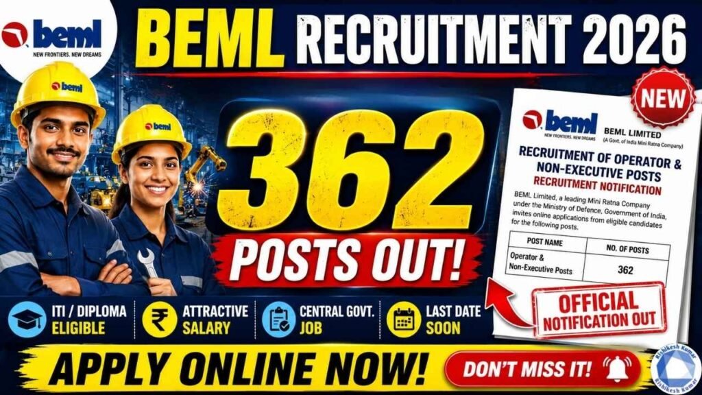 BEML Operator Recruitment 2026: Apply Online for 362 Posts, Check Eligibility, Salary & Last Date BEML Operator Recruitment 2026