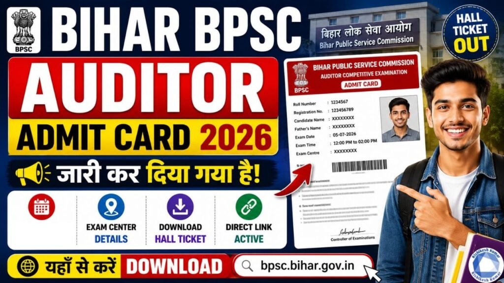Bihar BPSC Auditor Admit Card 2026 Out: Download Hall Ticket, Exam Date, Direct Link @ bpsc.bihar.gov.in BPSC Auditor Admit Card 2026