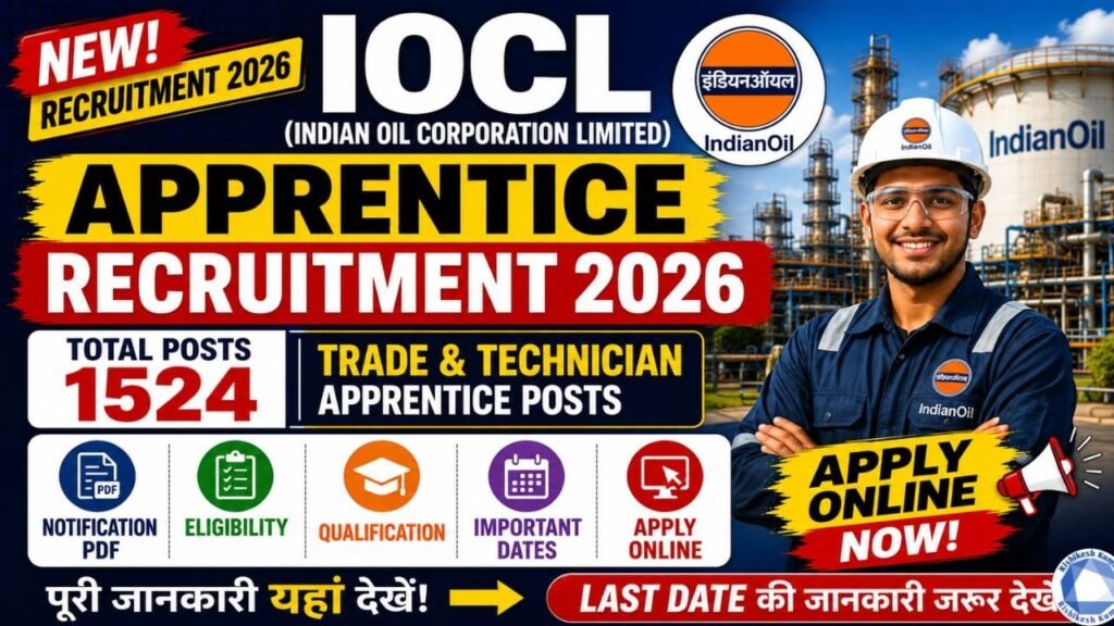 IOCL Apprentice Recruitment 2026: Apply Online for 1524 Trade & Technician Apprentice Posts, Notification PDF, Eligibility & Last Date IOCL Apprentice Recruitment 2026