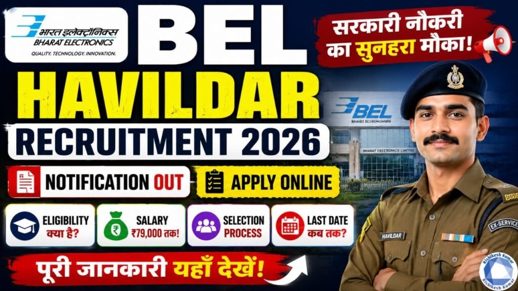 BEL Havildar Recruitment 2026 Apply Online: Notification Out, Eligibility, Salary, Selection Process & Last Date BEL Havildar Recruitment 2026