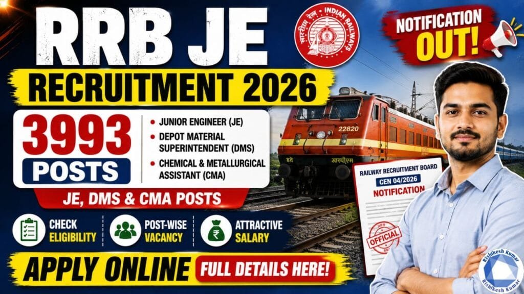 RRB Junior Engineer (JE) Recruitment 2026: 3993 Posts Notification Out, Check Eligibility, Vacancy, Salary & Apply Online RRB Junior Engineer (JE) Recruitment 2026