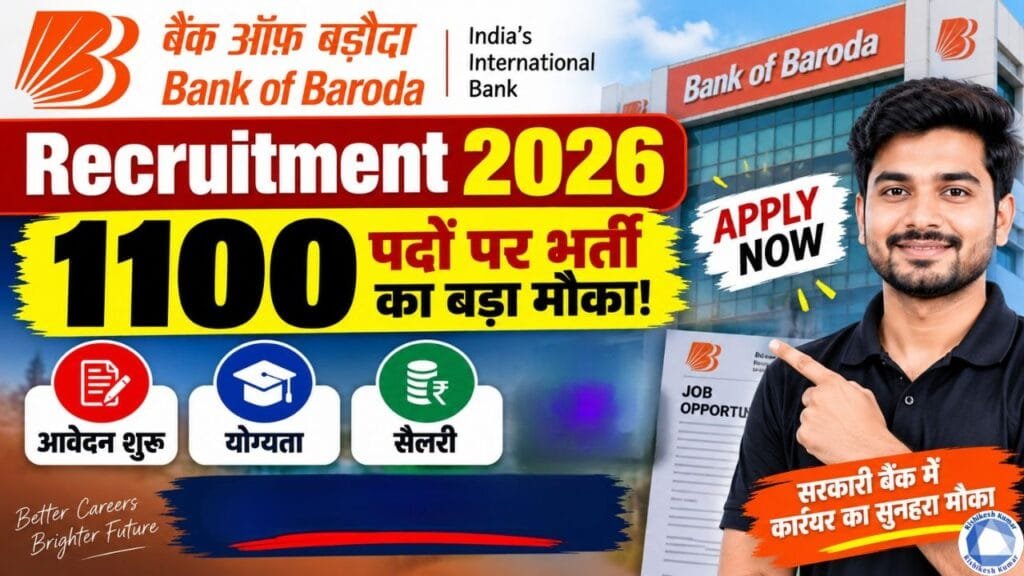 Bank of Baroda Recruitment 2026: 1100 Posts Vacancy, Online Apply Started, Eligibility & Salary Bank of Baroda Recruitment 2026